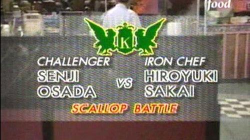 Iron Chef Season 4 Episode 12 - Sakai vs Senji Osada (Scallop Battle)