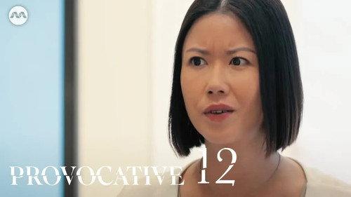 Provocative Season 1 Episode 12 - Episode 12 - Secrets, Threats, and Unsettling Encounters