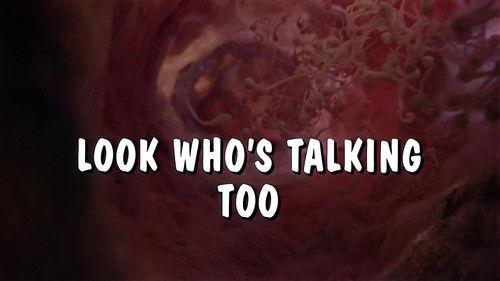 MonsterVision Season 4 Episode 55 - Look Who's Talking Too (1990)