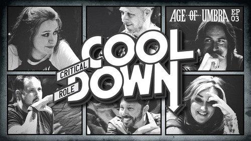 Critical Role Cooldown Season 5 Episode 3 - Episode 3