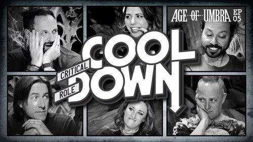 Critical Role Cooldown Season 5 Episode 5 - Episode 5