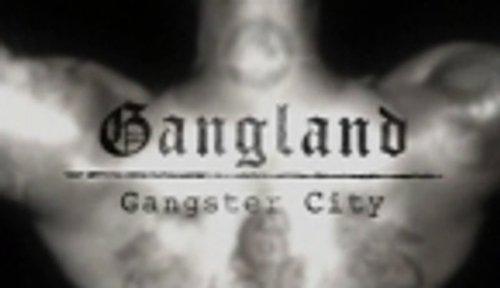 Gangland Season 1 Episode 9 - Gangster City