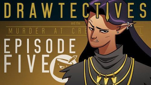 Drawtectives Season 1 Episode 5 - Episode 5