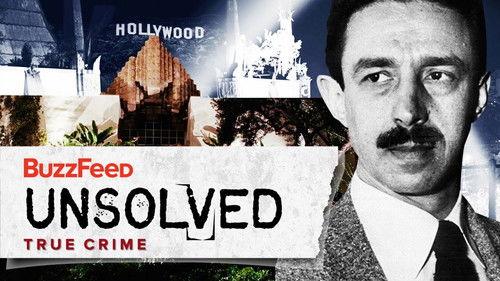 Buzzfeed Unsolved: True Crime Season 4 Episode 9 - The Chilling Black Dahlia Murder Revisited