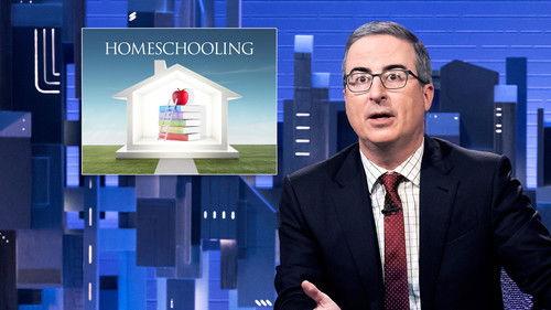 Last Week Tonight with John Oliver Season 10 Episode 12 - October 8, 2023: Homeschooling