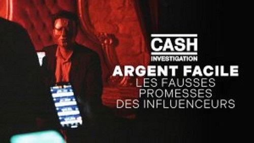 Cash Investigation Season 12 Episode 5 - Easy money: the false promises of influencers