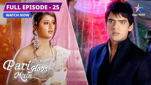 Pari Hoon Main Season 1 Episode 25 - Rajveer Ko Hui Pari Ko Lekar Galatfehmi