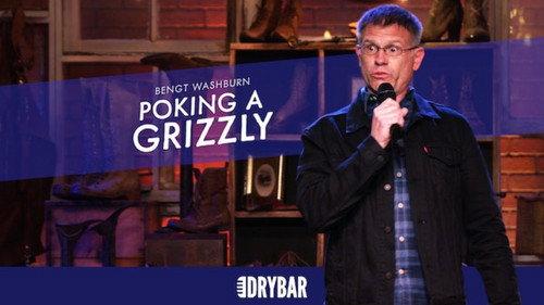 Dry Bar Comedy Season 1 Episode 6 - Bengt Washburn: Poking A Grizzly