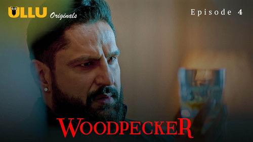 Woodpecker Season 1 Episode 4 - Episode 4