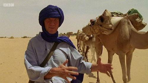 Michael Palin: Travels of a Lifetime Season 1 Episode 4 - Sahara (2002)