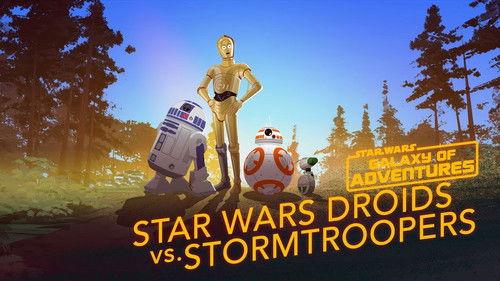 Star Wars Galaxy of Adventures Season 2 Episode 7 - Star Wars Droids
