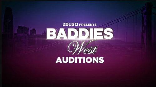 Baddies West Auditions Season 1 Episode 1 - Baddies West Auditions: Part 1