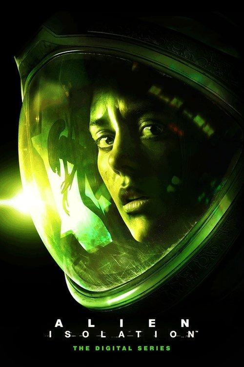 Alien: Isolation – The Digital Series poster