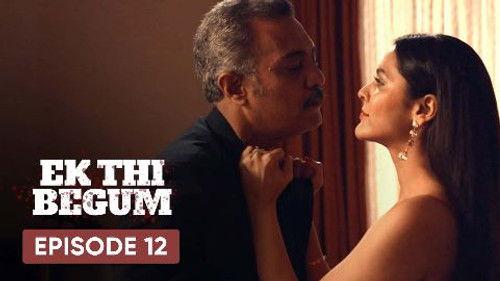 Ek Thi Begum Season 1 Episode 12 - The Big Catch
