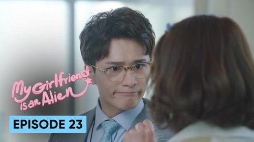 My Girlfriend is an Alien Season 1 Episode 23 - Episode 23