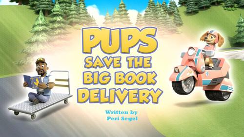PAW Patrol Season 11 Episode 18 - Pups Save the Big Book Delivery