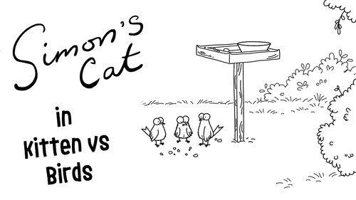 Simon's Cat Season 12 Episode 11 - Kitten vs Birds