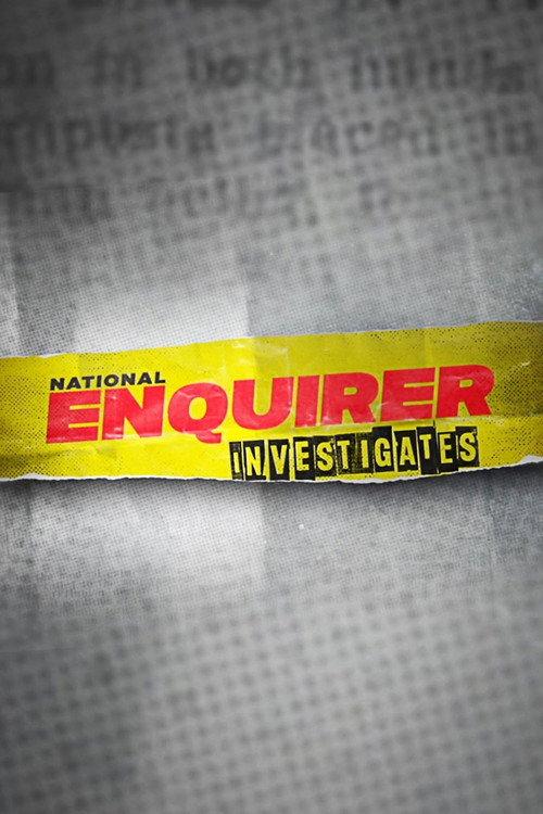 National Enquirer Investigates poster