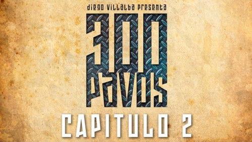 300 Pavos Season 1 Episode 2 - Episode 2