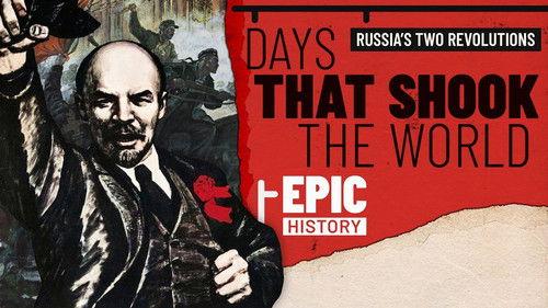 Epic History TV Season 8 Episode 2 - Days That Shook The World: Russia's Two Revolutions of 1917