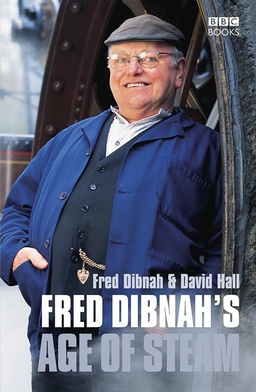 Fred Dibnah's Age of Steam poster