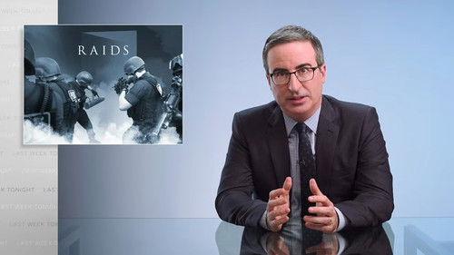 Last Week Tonight with John Oliver Season 8 Episode 3 - Episode 212: Raids
