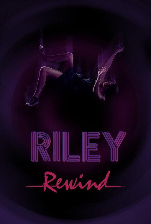 Riley Rewind poster