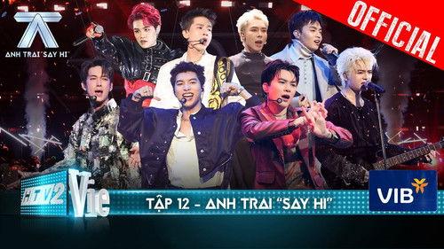 Anh Trai "Say Hi" Season 1 Episode 12 - Episode 12