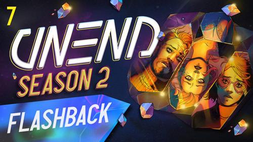 UNEND Season 2 Episode 7 - Flashback