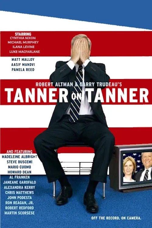 Tanner on Tanner poster
