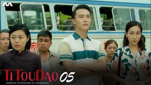 Titoudao: Inspired By The True Story Of A Wayang Star Season 1 Episode 5 - A New Dawn