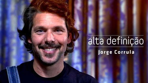 Alta Definição Season 17 Episode 9 - Jorge Corrula