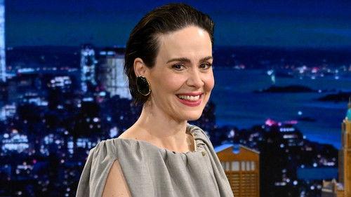The Tonight Show Starring Jimmy Fallon Season 12 Episode 6 - Sarah Paulson, Jack Antonoff, Teddy Swims