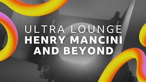 BBC Proms Season 78 Episode 17 - Prom 57: Ultra Lounge – Henry Mancini and Beyond
