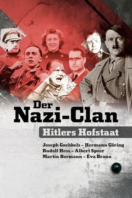 Der Nazi-Clan - Hitlers Hofstaat poster