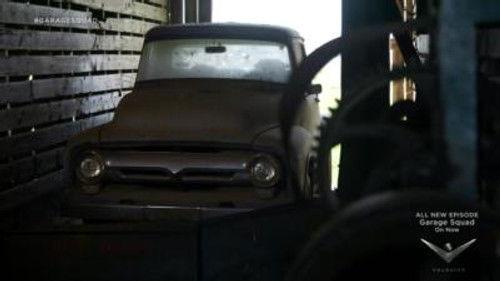 Garage Squad Season 3 Episode 6 - 56 Ford Truck
