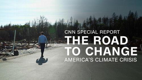 CNN Special Report Season 41 Episode 4 - The Road to Change: America's Climate Crisis