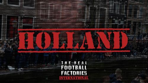 The Real Football Factories International Season 1 Episode 5 - Holland
