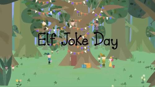 Ben & Holly's Little Kingdom Season 1 Episode 16 - Elf Joke Day