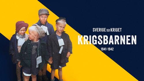 Sverige och kriget Season 1 Episode 3 - Episode 3 The Children of War