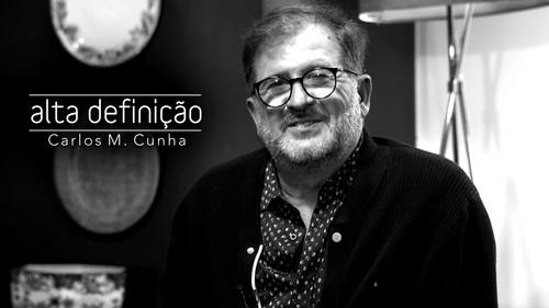 Alta Definição Season 18 Episode 3 - Carlos M. Cunha