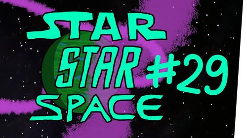StarStarSpace Season 3 Episode 5 - Episode 5