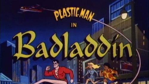 The Plastic Man Comedy/Adventure Show Season 1 Episode 7 - Badladdin