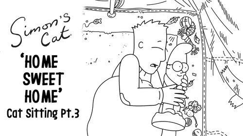 Simon's Cat Season 16 Episode 5 - Cat Sitting (3):  Home Sweet Home