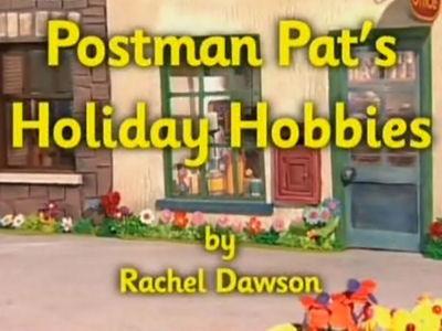 Postman Pat Season 5 Episode 23 - Postman Pat's Holiday Hobbies