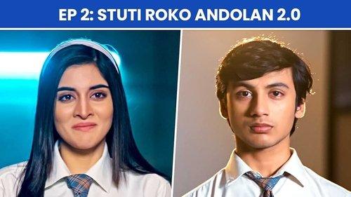 School Friends Season 2 Episode 2 - Stuti Roko Andolan 2.0