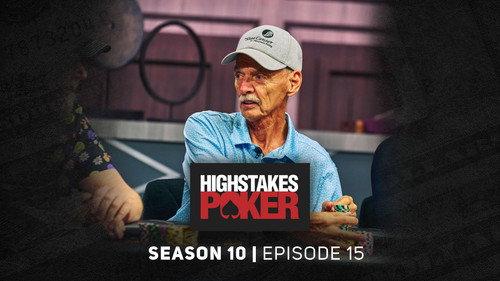 High Stakes Poker Season 10 Episode 15 - Episode 15
