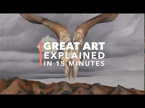 Great Art Explained Season 4 Episode 3 - Georgia O'Keeffe