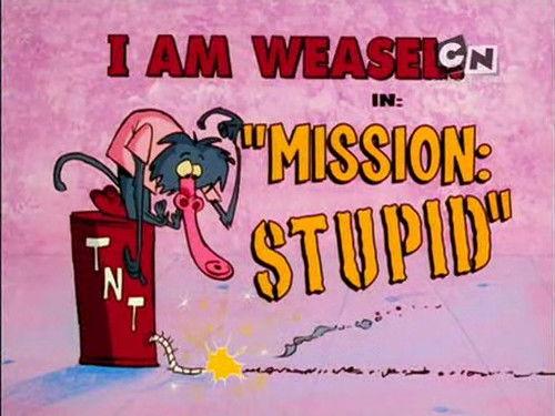 I Am Weasel Season 5 Episode 15 - Mission: Stupid