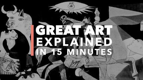 Great Art Explained Season 1 Episode 2 - Picasso’s Guernica